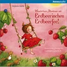 Wunderbare Abenteuer mit Erdbeerinchen Erdbeerfee - Stefanie Dahle