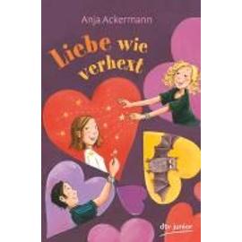 Liebe wie verhext - Anja Ackermann