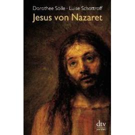 Jesus von Nazareth - Dorothee Sölle