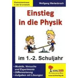Einstieg in die Physik / 1.-2. Schuljahr - Wolfgang Wertenbroch