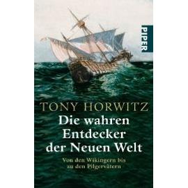 Horwitz, T: Die wahren Entdecker der Neuen Welt