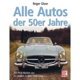Alle Autos der 50er Jahre - Roger Gloor