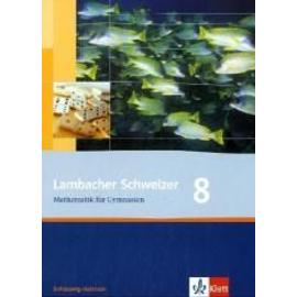 Lambacher Schweizer. 8. Schuljahr. Schülerbuch. Schleswig-Holstein