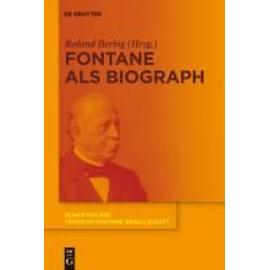 Fontane als Biograph - Roland Berbig