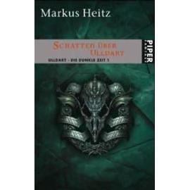 Die Dunkle Zeit 01. Schatten über Ulldart - Markus Heitz