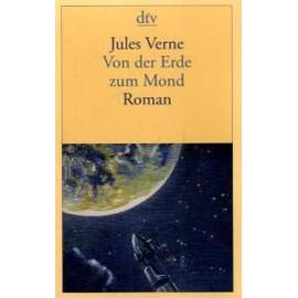 Verne, J: Von der Erde zum Mond