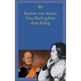 Dies Buch gehört dem König - Bettina Von Arnim