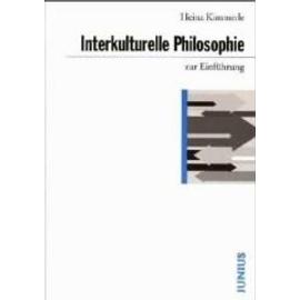 Interkulturelle Philosophie zur Einführung - Heinz Kimmerle