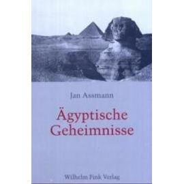 Ägyptische Geheimnisse - Jan Assmann