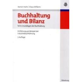 Buchhaltung und Bilanz Teil A: Grundlagen der Buchhaltung - Heiner Hahn