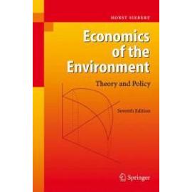 Economics Of The Environment: Theory And Policy - Horst Siebert
