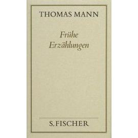 Frühe Erzählungen ( Frankfurter Ausgabe) - Thomas Mann