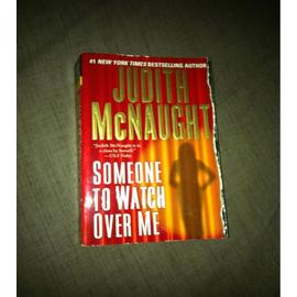 Someone to Watch Over Me : A Novel - Judith Mcnaught