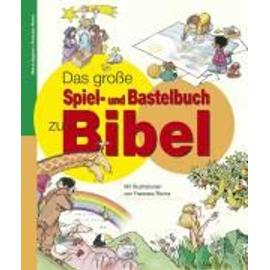 Das große Spiel- und Bastelbuch zur Bibel - Mercé Segarra