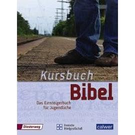 Kursbuch Bibel - Jürgen Kegler