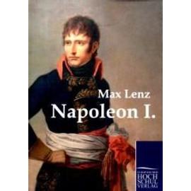 Napoleon I. - Max Lenz