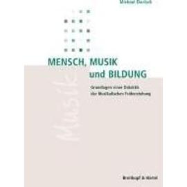 Dartsch, M: Mensch, Musik und Bildung - Michael Dartsch