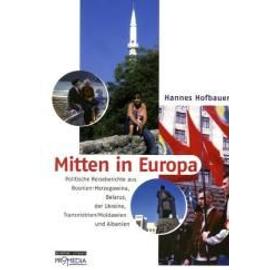 Mitten in Europa - Hannes Hofbauer