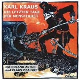 Die letzten Tage der Menschheit - Karl Kraus