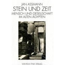 Stein und Zeit - Jan Assmann