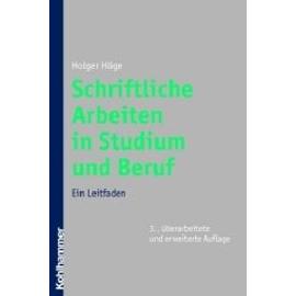 Schriftliche Arbeiten im Studium - Holger Höge