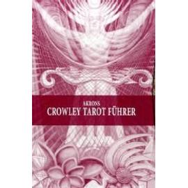 Crowley Tarot Führer - Akron