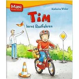 Wieker, K: Tim lernt Radfahren