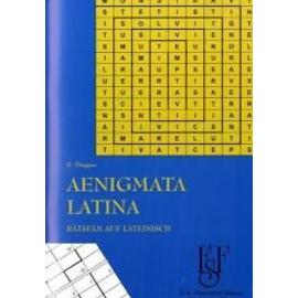 Aenigmata Latina - Rätsel auf Lateinisch - Beat Hüppin