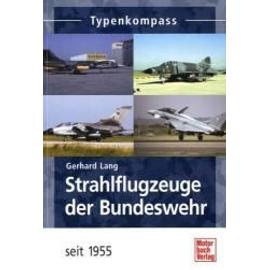 Lang, G: Strahlflugzeuge der Bundeswehr