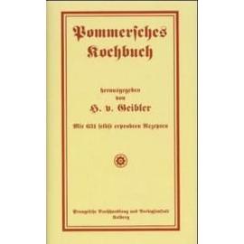 Pommersches Kochbuch - H. Von Geibler