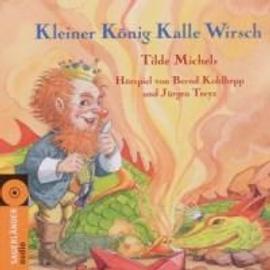 Kleiner König Kalle Wirsch - Tilde Michels