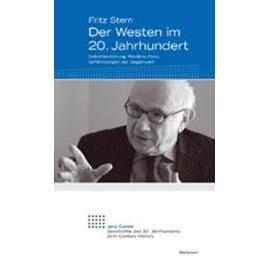 Der Westen im 20. Jahrhundert - Fritz Stern