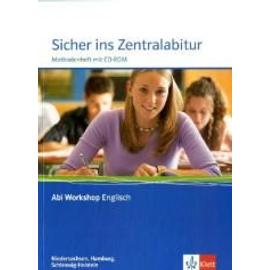 Sicher ins Zentralabitur. Arbeitsheft Englisch, Ausgabe Niedersachsen, Hamburg und Schleswig-Holstein m. CD-ROM