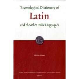 Etymological Dictionary of Latin and the Other Italic Languages - Michiel De Vaan