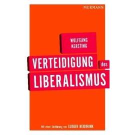 Verteidigung des Liberalismus - Wolfgang Kersting