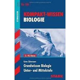 Kompakt-Wissen Gymnasium / Grundwissen Biologie - Uwe Sörensen