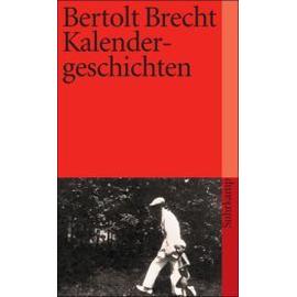 Kalendergeschichten - Brecht Bertolt