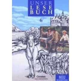 Unser Lesebuch 6 - Schülerbuch. Berlin, Brandenburg, Mecklenburg-Vorpommern, Sachsen-Anhalt und Thüringen