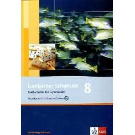 Lambacher Schweizer. 8. Schuljahr. Arbeitsheft plus Lösungsheft und Lernsoftware. Schleswig-Holstein