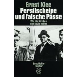 Persilscheine und falsche Pässe - Ernst Klee