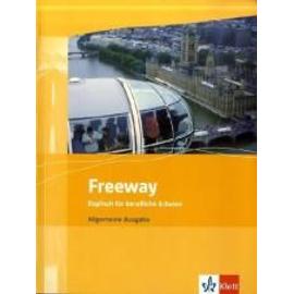 Freeway Allgemeine Ausgabe. Schülerbuch. Englisch für berufliche Schulen