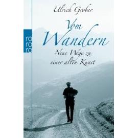 Vom Wandern - Ulrich Grober