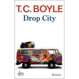 Drop City - Tom Coraghessan Boyle
