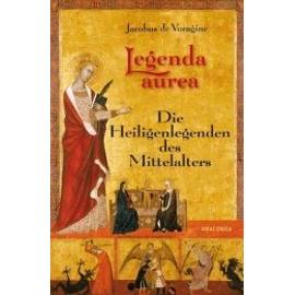 Legenda aurea - Jacobus De Voragine