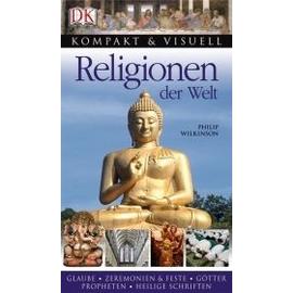 Wilkinson, P: Kompakt u. Visuell Religionen der Welt