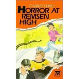 Horror at Remsen High - Charles Ferro