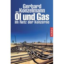 Öl und Gas - Gerhard Konzelmann