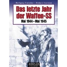Das letzte Jahr der Waffen-SS - Wolfgang Fleischer