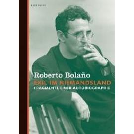 Exil im Niemandsland - Bolaño Roberto