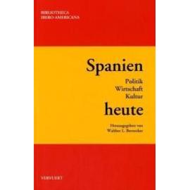 Spanien heute - Walther L. Bernecker